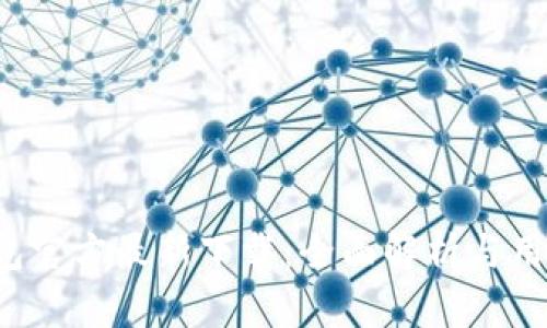  TP钱包官方最新下载：全面解析与用户指南